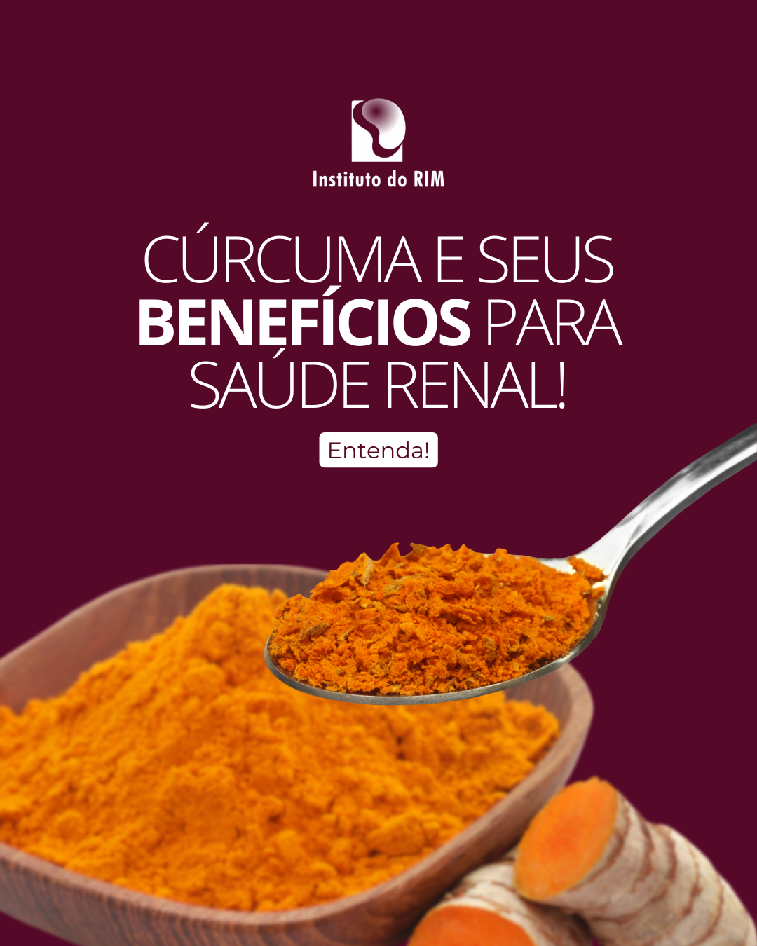 CURCUMA E SEUS BENEFÍCIOS PARA SAÚDE RENAL!